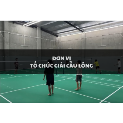 Đơn Vị Tổ Chức Giải Cầu Lông Chuyên Nghiệp, Uy Tín